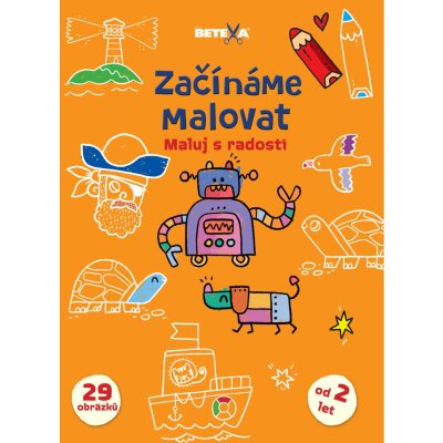 Betexa Začínáme malovat Maluj s radostí – Hledejceny.cz