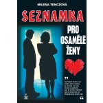 Seznamka pro osamělé ženy – Hledejceny.cz