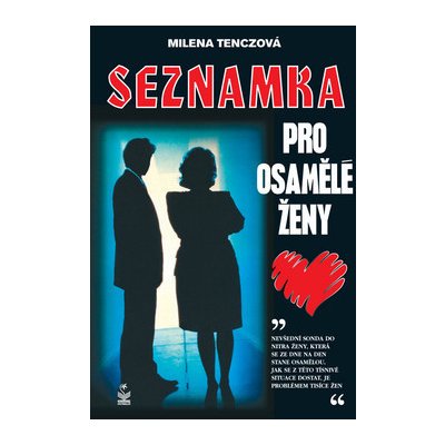 Seznamka pro osamělé ženy – Hledejceny.cz