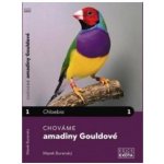 Chováme amadiny Gouldové - Buranský Marek – Hledejceny.cz