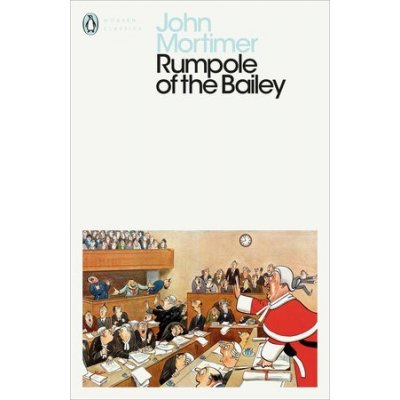 Rumpole of the Bailey Mortimer JohnPaperback – Zbozi.Blesk.cz