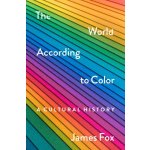 The World According to Color: A Cultural History – Sleviste.cz