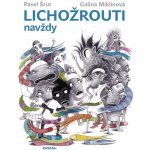 Lichožrouti navždy - Pavel Šrut – Hledejceny.cz