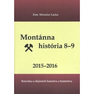 Montánna história 8-9, 2015-2016 - Miroslav Lacko