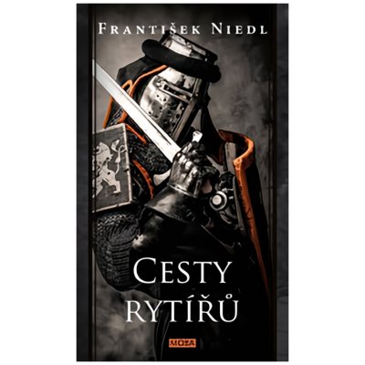 Cesty rytířů - František Niedl – Zbozi.Blesk.cz