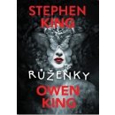 Růženky - Stephen King, Owen King