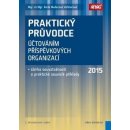 Praktický průvodce účtováním příspěvkových organizací – sbírka souvztažností a praktické souvislé příklady 2018 - MADEROVÁ VOLTNEROVÁ Karla Mgr. et Mgr.