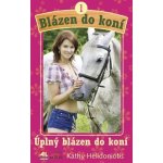 Blázen do koní 1 – Hledejceny.cz