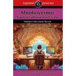 Mnohovesmír - Tajemství alternativních světů - Vladimír Liška – Hledejceny.cz