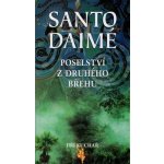 Santo Daimé -- Posleství z druhého břehu - Jiří Kuchař – Hledejceny.cz