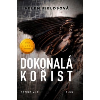 Dokonalá kořist - Helen Fields