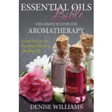 Essential Oils Bible