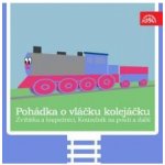 Pohádka o vláčku kolejáčku, Zvířátka a loupežníci a 3 další / Strýček Jedlička - Čečetka František – Hledejceny.cz