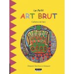 LE PETIT ART BRUT – Hledejceny.cz