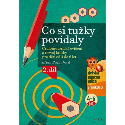 Co si tužky povídaly - Jiřina Bednářová – Hledejceny.cz