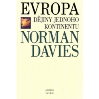 Davies Norman: Evropa - Dějiny jednoho kontinentu Kniha