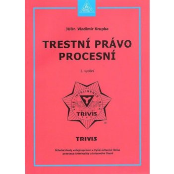 Trestní právo procesní - Krupka Vladimír