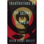 Recollections of the Golden Triangle Robbe-Grillet AlainPaperback – Hledejceny.cz