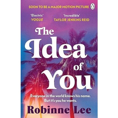 The Idea of You - Robinne Lee – Hledejceny.cz