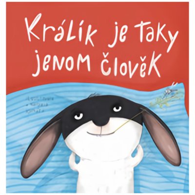 Králík je taky jenom člověk - Komára – Hledejceny.cz