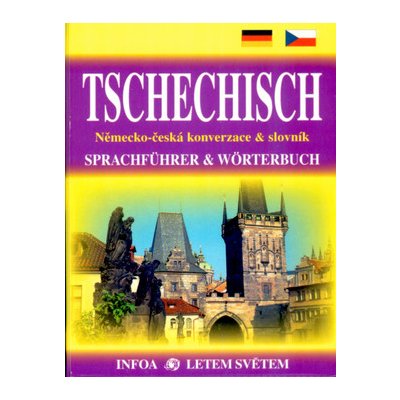 Tschechisch / Německo - česká konverzace a slovník - Navrátilová Jana – Hledejceny.cz