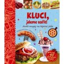 Kluci, jdeme vařit!