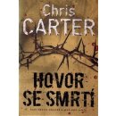 Hovor se smrtí - Chris Carter