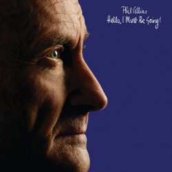 Phil Collins - Hello, I Must Be Going ! CD