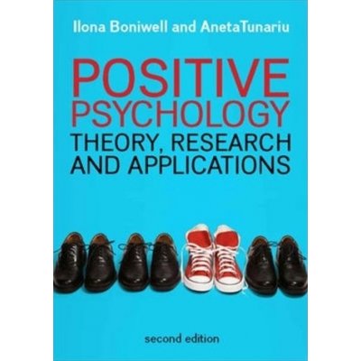 Positive Psychology: Theory, Research and Applications – Zbozi.Blesk.cz