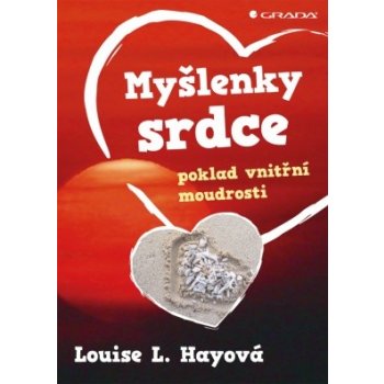 Myšlenky srdce: inspirační karty: Louise L. Hay