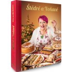 Štědré a Voňavé - Mirka van Gils Slavíková – Zboží Dáma