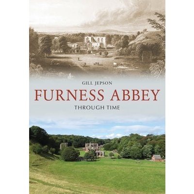 Furness Abbey Through Time – Hledejceny.cz