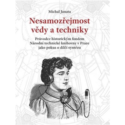 Nesamozřejmost vědy a techniky – Zboží Mobilmania