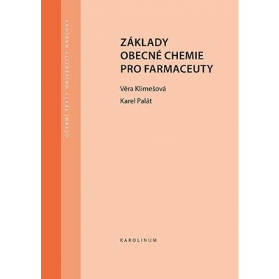 Základy obecné chemie pro farmaceuty - Klimešová Věra;Palát Karel