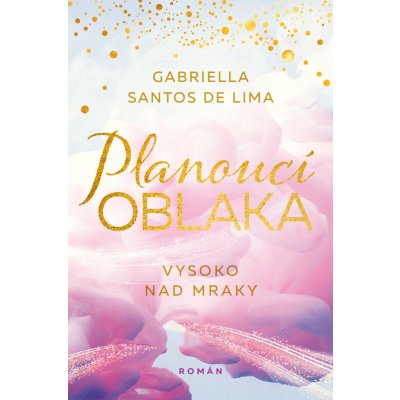 Planoucí oblaka: Nebe ve tvých barvách – Hledejceny.cz
