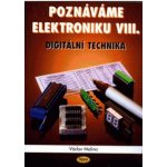 Poznáváme elektroniku VIII., Digitální technika – Hledejceny.cz