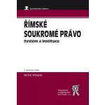 Římské soukromé právo - Michal Skřejpek – Hledejceny.cz