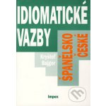 Španělsko-české idiomatické vazby – Hledejceny.cz