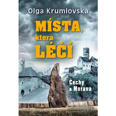 Místa, která léčí - Krumlovská Olga – Hledejceny.cz