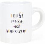 Albi Espresso hrnek v krabičce Lepší později než neupravená 100 ml – Zboží Dáma