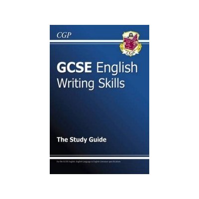 New GCSE English Writing Skills Study Guide - For the Grade 9-1 Courses – Zboží Mobilmania