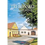 Třeboňsko známé i neznámé - Soukup Vladimír – Zboží Dáma
