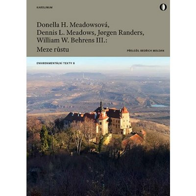 Meze růstu - Donella H. Meadowsová, William W. Behrens III., Dennis L. Meadows, Jørgen Randers – Hledejceny.cz