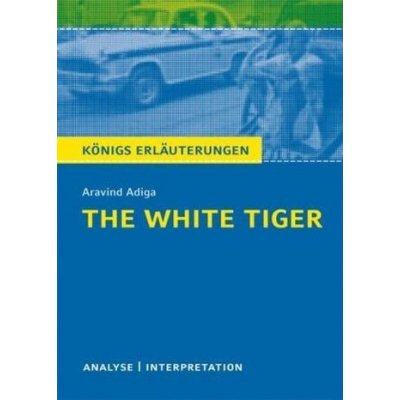 Aravind Adiga The White Tiger – Hledejceny.cz