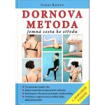 Dornova metoda jemná cesta ke středu Gamal Raslan – Hledejceny.cz