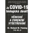 Je COVID-19 Biologická zbraň? - Vědecké a forenzní vyšetřování - Richard M. Fleming