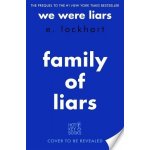 Family of Liars : The Prequel to We Were Liars - Lockhartová Emily – Hledejceny.cz
