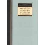 Slovník diel slovenskej literatúry 19. storočia - Rudolf Chmel – Sleviste.cz