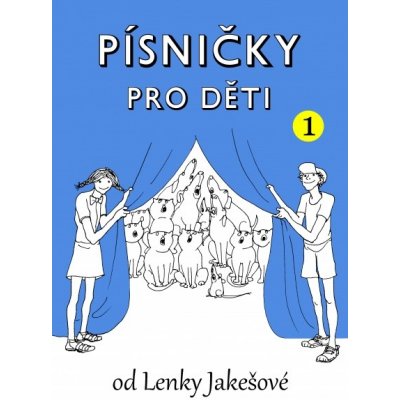 Písničky pro děti 1 od Lenky Jakešové