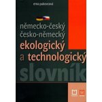 Německo-český česko-německý ekologický a technologický slovník - Erna Pukovcová – Hledejceny.cz